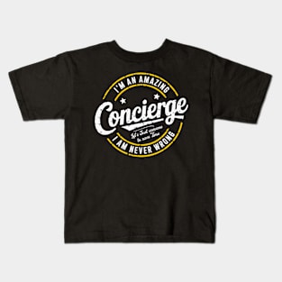 I'm a Concierge Kids T-Shirt